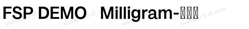 FSP DEMO   Milligram字体转换